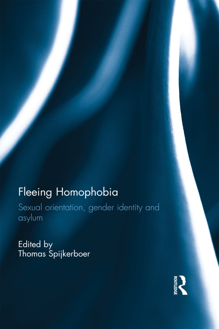 Fleeing Homophobia 1st Edition Sexual Orientation, Gender Identity and Asylum  - E-Book and test bank