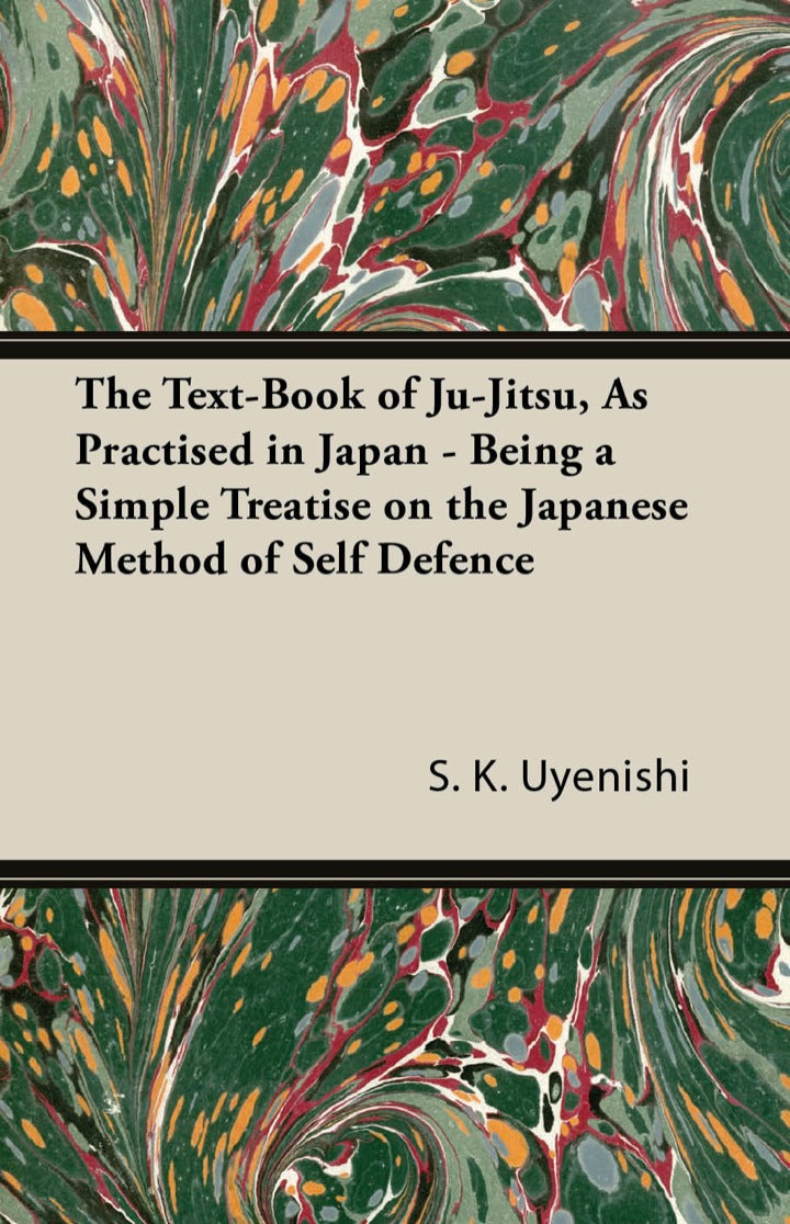 The Text-Book of Ju-Jitsu, as Practised in Japan - Being a Simple Treatise on the Japanese Method of Self Defence  - E-Book and test bank