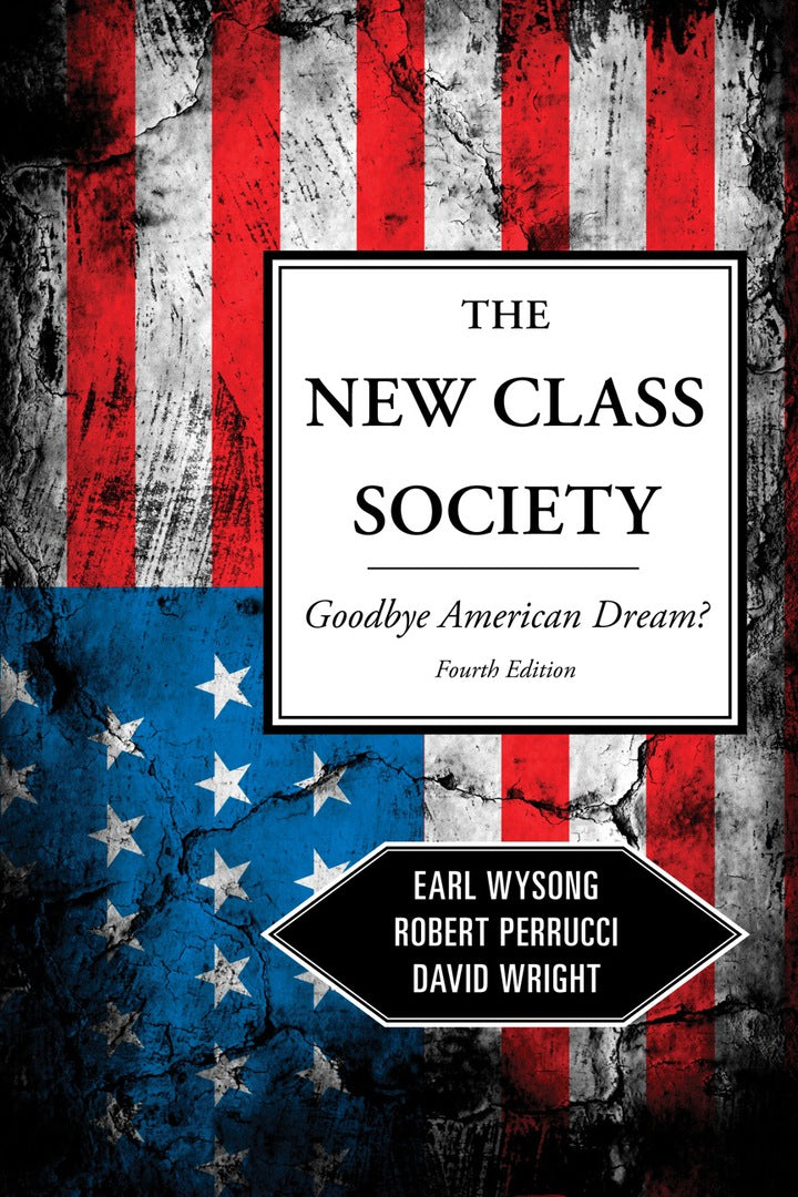 The New Class Society 4th Edition Goodbye American Dream? PDF E-book :