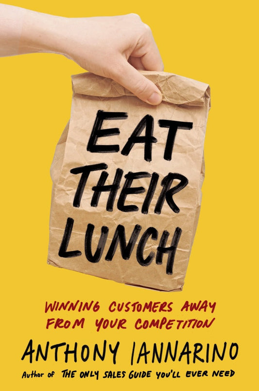 Eat Their Lunch Winning Customers Away from Your Competition  - E-Book and test bank