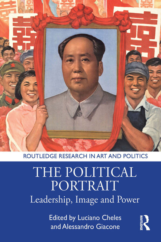 The Political Portrait 1st Edition Leadership, Image and Power  - E-Book and test bank