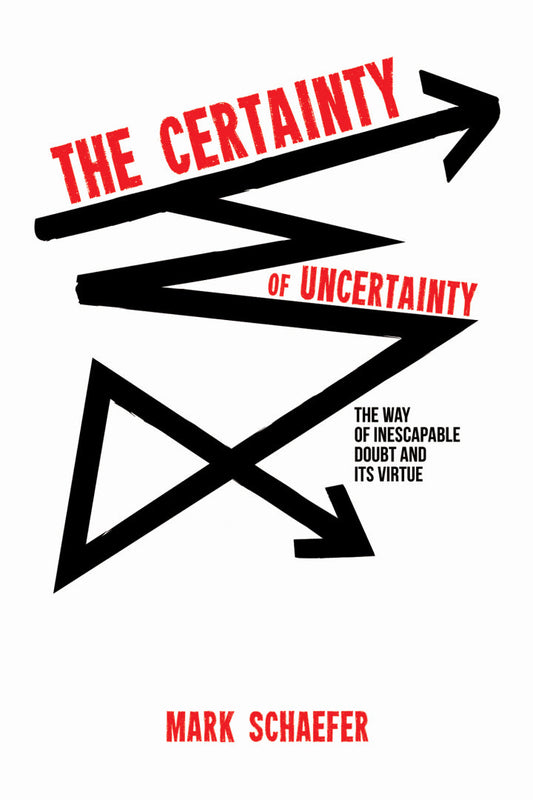 The Certainty of Uncertainty The Way of Inescapable Doubt and Its Virtue PDF E-book :