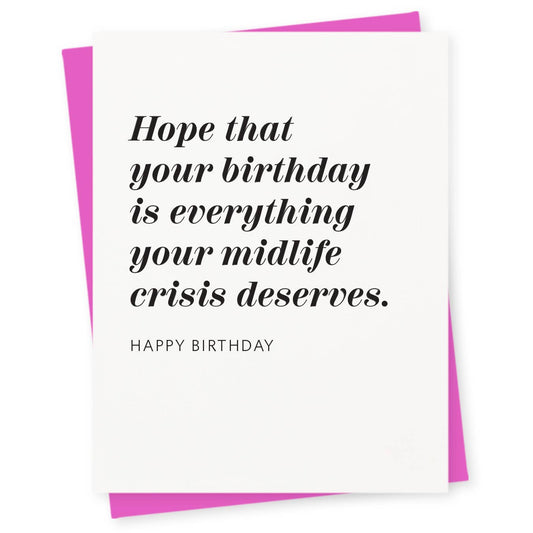 Everything Your Midlife Crisis Deserves Card